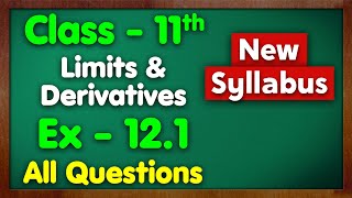 Class 11 Ex 121 Limits and Derivatives All Questions Chapter 12 Maths New Syllabus Green Board 11th [upl. by Aehsel298]