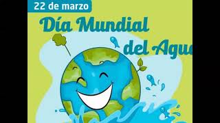 Día Mundial del Agua [upl. by Nojid]