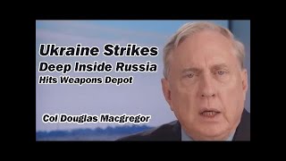 Colonel Douglas Macgregor Daniel Davis 9182024  Ukraine Strikes Deep Inside Russia [upl. by Fiester]