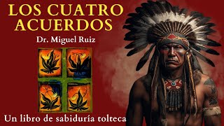 Los CUATRO acuerdos  Don miguel Ruiz  RESUMEN Audiolibro completo en español🍃 [upl. by Allissa]