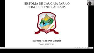 HISTÓRIA DE CAUCAIA PARA O CONCURSO AULA 05 [upl. by Nakre]