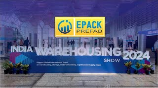 EPACK at India Warehousing Show 2024  Green Building for a Sustainable Tomorrow [upl. by Willin]