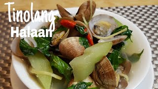 Halaan Recipe Panlasang Pinoy  Tulya Recipe  Tinolang Halaan Clam Soup [upl. by Aisul]