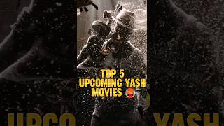 Top 5 Yash Upcoming Movies yash19 yash kgf3 ytshorts yash19update shorts yash19toxic toxic [upl. by Rollins]