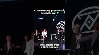 TRENDZ Istanbul kpop konseri  TRENDZ 이스탄불 공연 [upl. by Yennej]