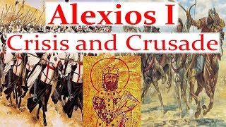 Alexios I Komnenos Crisis and Crusade [upl. by Ugo551]