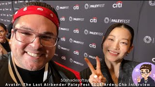 Avatar The Last Airbender PaleyFest 2024 Arden Cho Interview [upl. by Enelaehs521]