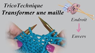 Tuto Tricot  Transformer une maille endroit en maille envers [upl. by Llennod]