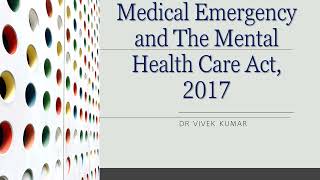 Emergency Medicine 06 Emergency and Mental Care Health Act 2017 [upl. by Bobbye]