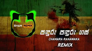 Panduru Panduru Gas  Chamara Ranawaka  SHAN REMIX [upl. by Nillok]