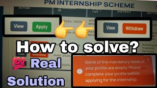 PM Internship Scheme Some of the mandetory fields of your profile are empty Problem Solve [upl. by Ttergram]