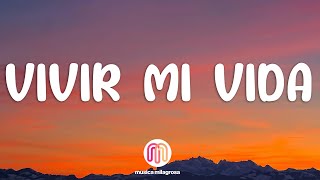 Marc Anthony  Vivir Mi Vida Letra  Lyrics [upl. by Inigo]