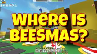 WHERE IS BEESMAS [upl. by Orel]