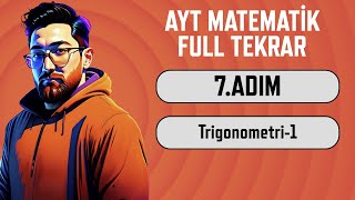 AYT Matematik Full Tekrar Kampı  7Adım  Trigonometri1  2024  aytbitsin [upl. by Polito]