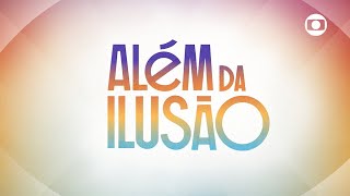 Além da Ilusão a abertura da nova novela das seis  Além da Ilusão  TV Globo [upl. by Meuse]