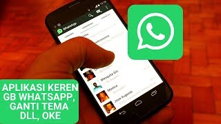 Ini dia Aplikasi Keren GB Whatsapp 2019 [upl. by Nnhoj7]