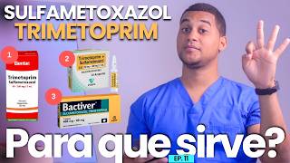 SULFAMETOXAZOL TRIMETOPRIMA PARA QUE SIRVE  3 COSAS [upl. by Adamik]