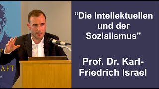 Prof Dr Karl Friedrich Israel quotDie Intellektuellen und der Sozialismus” [upl. by Meador]