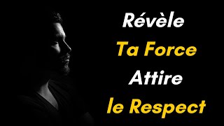 Révèle Ta Force Attire le Respect [upl. by Eldreda]