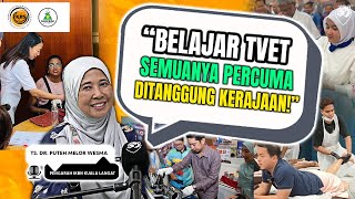 quot Belajar TVET semuanya percuma ditanggung kerajaan Bawa badan ada minat dan belajarquot [upl. by Ahseena647]