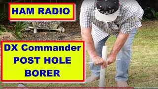 DX Commander Post Hole Bore [upl. by Xylia49]