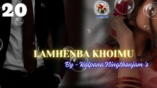 Lamhenba Khoimu 20 Thoibi KeishamKalpana Ningthoujam [upl. by Koo]