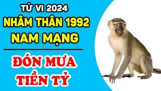 Tử Vi Tuổi Nhâm Thân 1992 Nam Mạng Năm 2024 ĐÓN MƯA TIỀN TỶ Đổi Đời Nhờ Thông Minh  LPTV [upl. by Drarreg]