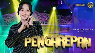 PENGAREPAN  Difarina Indra Adella  OM ADELLA [upl. by Heyra]