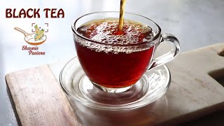 Black tea recipe  Basic black tea recipe  How to make perfect black tea [upl. by Llien]