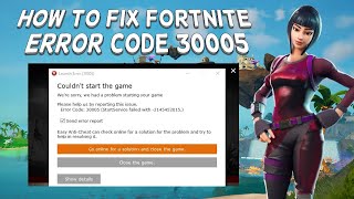 How To Fix Fortnite Error Code 30005 Easy AntiCheat Error  Tutorial 2024 [upl. by Loziram]