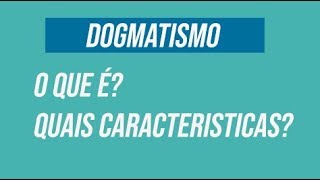 RESUMO  DOGMATISMO [upl. by Nauqet]