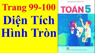 Toán Lớp 5 Trang 99 100 – Diện tích Hình Tròn [upl. by Nnav742]