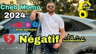 Cheb Momo 3ach9ak Négatif  عشقك Négatif 2024 [upl. by Botsford380]