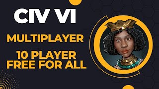 Mbande Firaxis Please Fix her Hair Civilization VI Multiplayer Ranked 10 Player Free for All [upl. by Polard]