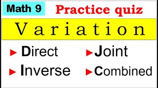 Math 9 Practice quiz about Variation direct inverse joint combined multiplechoice quiz math [upl. by Yeltrab238]