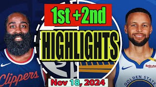 Los Angeles Clippers vs Golden State Warriors 1st 2nd Qtr Nov 18 2024 Highlights  NBA SEASON [upl. by Lily]