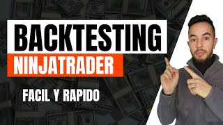 ✅ COMO HACER BACKTESTING en NinjaTrader de la forma mas FACIL y eficiente posible  Tutorial [upl. by Namurt]