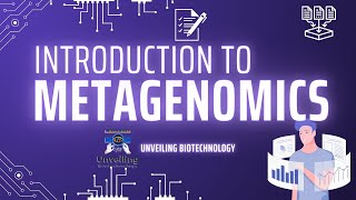 Introduction to Metagenomics  Metagenomics  Bioinformatics  Unveiling biotechnology [upl. by Tarrsus]