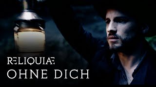 RELIQUIAE – Ohne Dich Official Video [upl. by Joslyn]