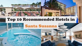 Top 10 Recommended Hotels In Santa Susanna  Luxury Hotels In Santa Susanna [upl. by Deraj]