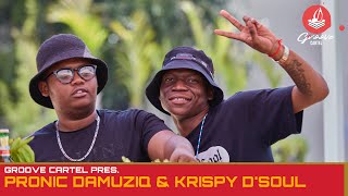 Amapiano  Groove Cartel Presents Pronic DaMuziq amp Krispy D’Soul [upl. by Crocker]