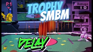 Trophy Delay Slowed SMBM [upl. by Terrab]