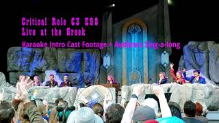 Critical Role Live Campaign 3 Episode 98 Cast Karaoke Intro [upl. by Enilegna353]