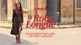 La Robe Longue  ASPHALTE [upl. by Yadrahs958]