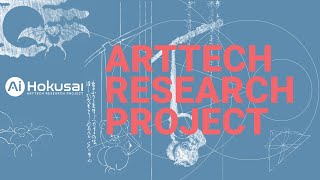 About the AI Hokusai ArtTech Research Project [upl. by Ahsaei411]