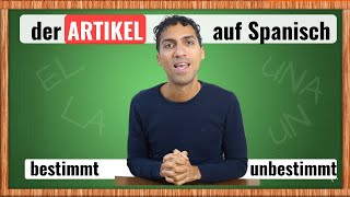 SPANISCH bestimmter und unbestimmter ARTIKEL lernen  für Anfänger [upl. by Peony756]