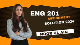 Eng 201 assignment 1 Solution Fall 2024  Eng 201 assignment 1 [upl. by Rocca]