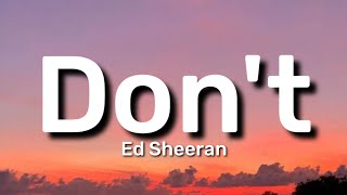 Ed Sheeran  Dont Lyrics TikTok Song [upl. by Kila]