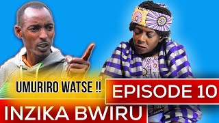 🔴INZIKA BWIRU EPISODE 10  CAST  Rosine Bazongere Ngenzi Joshua Ntare YIngore  FILM NYARWANDA [upl. by Imre42]