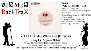 Dido  White Flag Original Key F 85bpm 2024 Karaoke [upl. by Devine]